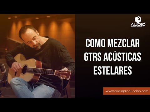 Descubre cómo mezclar la guitarra acústica para un sonido único